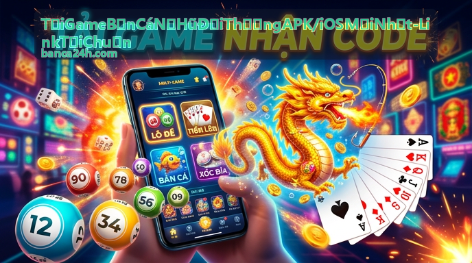 Tải Game Bắn Cá Nổ Hũ Đổi Thưởng APK/iOS Mới Nhất - Giao diện ứng dụng trên điện thoại